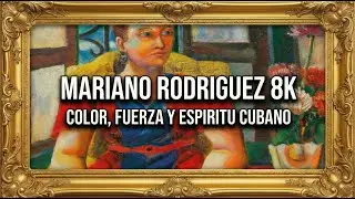 Mariano Rodr&iacute;guez en 8K Color, Fuerza y Esp&iacute;ritu Cubano &bull; Arte para Tu Pantalla 4K