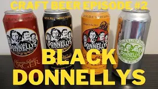 Craft Beer Episode #2 - Black Donnellys Brewing Co.