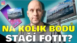 Na kolik bodů stačí fotit? Jaké DPI a rozlišeni pro tisk fotky, plakátu, billboardu.