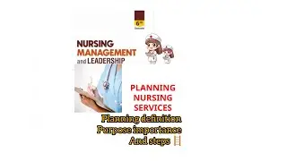 BSc nursing 6th semester (planning nursing service) introduction of planning importance step purpose