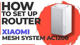 ✅ How to Setup Xiaomi Mesh AC1200 | How to Set Up Xiaomi Mesh AC1200 WiFi Router