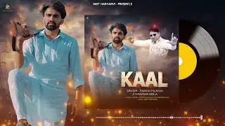 Kaal | Pawan Pilania | Gr Music | Raman Bisla | New Haryanvi Song 2026