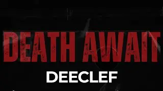Deeclef - Death Await (Official Audio)