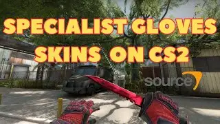 ALL SPECIALIST GLOVES SKINS IN COUNTER STRIKE 2 | CS2 | PRICE UPDATE