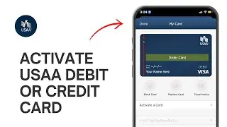 How to Activate USAA Debit or Credit Card