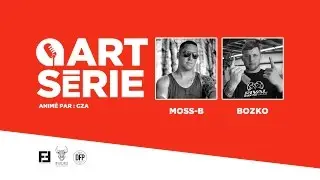 ART S&Eacute;RIE #3 (MOSS-B & BOZKO/DISSTRICK11)