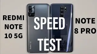 Xiaomi Redmi Note 10 5G vs Xiaomi Redmi Note 8 Pro Speed Test