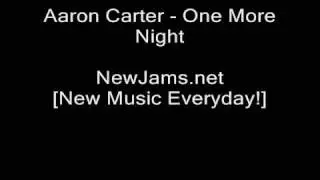 Aaron Carter - One More Night