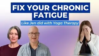 Fix that Fatigue with Yoga Therapy | Jen&rsquo;s Recovery with Yoga Nidra