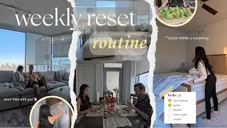 WEEKLY RESET ROUTINE 😌 | clean & declutter for PEACE OF MIND | setting goals and vision for 2026 ✨