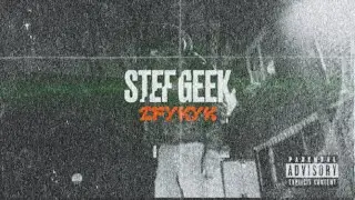 Stef Geek - IFYKYK Remix (Official Audio)