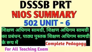 Cracking DSSSB 2023: NIOS Course 502 Unit 6 Explained