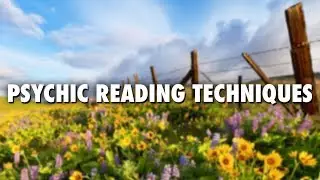 Psychic Readings And Psychic Techniques