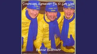 Stapelgek, Kierewiet En Ni Goe Wies