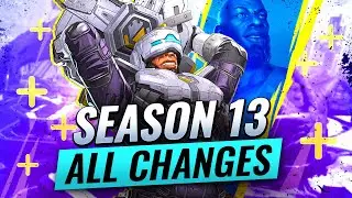 ALL NEW SEASON 13 CHANGES (NEW LEGEND NEWCASTLE - Buffs & Nerfs and More) - Apex Legends