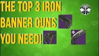 TOP 3 Iron Banner Weapons For Year 1 - Destiny 2