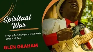Spiritual War- Glen Graham (classic)