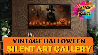 Vintage Halloween Art | SILENT Gallery AI Art for Your TV | 2Hrs of 4K HD Paintings