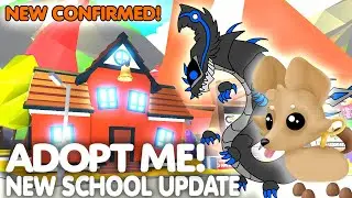 NEW SCHOOL UPDATE CONFIRMED! ADOPT ME NEW PETS + NEW MAP + NEW BUILDINGS RELEASE! + INFO ROBLOX