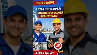 Dubai 4 Star Hotel Job | Kitchen Equipment Technician #kitchentechnician #dubaijobs