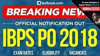 Breaking News: IBPS PO Official Notification Out! | Exam Dates, Vacancies, Eligibility & More!