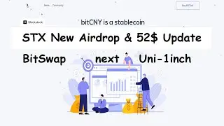 BlockStack STX New Airdrop & 52$ unlock || BitCNY 1500$ & Bitswap like Uni 1inch Airdrop