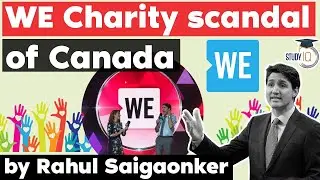 WE Charity Scandal in Canada explained - PM Trudeau gets a clean chit from Canada's ethics watchdog