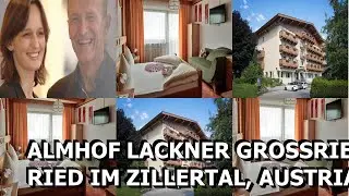 Almhof Lackner  Gro&szlig;riedstr  15, 6273 Ried im Zillertal, Austria  AZ Hotels