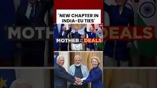 #indiaeu #TradeDeal: #pmmodi , #ursulavonderleyen Signal New Chapter at Summit