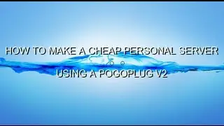 How-to Make A Cheap Personal Server Using A Pogoplug V2