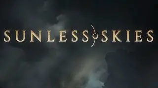 Sunless Skies | Stream #7 | Once more into the Reach