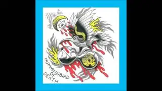 Hummingbird Of Death - Walk Away