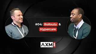 Masters Podcast Ep. 4 - Rollouts & Hypercare