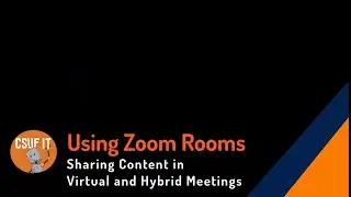 Zoom Conference Rooms: Sharing Content in Virtual and Hybrid Meetings
