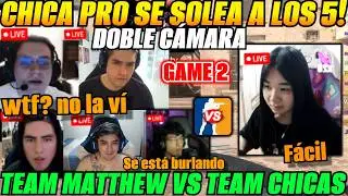 😲Game 2 CHICA PRO SE SOLEA A LOS 5!! Team MATTHEW vs Team CHICAS Game 2 COUNTER STRIKE😲