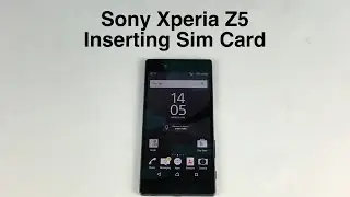 How to insert Sim Card Into Sony Xperia Z5