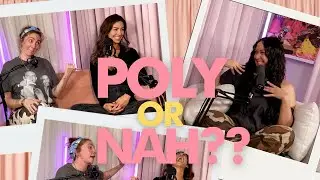 Poly or Nah? Feat. Vanessa Duffy