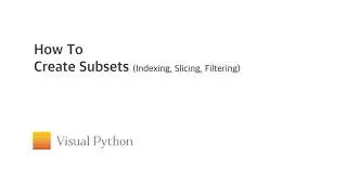 [Visual Python Tutorial] #05. How to Create Subsets