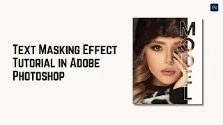 Text Masking Effect Tutorial in Adobe Photoshop🚀