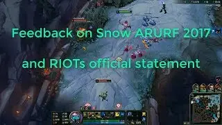 Personal Opinion about winter ARURF 2017 + Riot's Statement - League of Legends [Winter Event 2017]