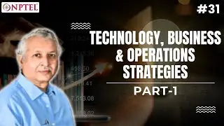 #31 Technology | Business & Operations Strategies | Part 1 | Entrepreneurship