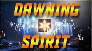 Destiny 2 &ndash; The Dawning 2020 -  What is Dawning Spirit and What Is The Best Way To Earn It?