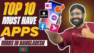 TOP 10 MUST HAVE APPS FOR STUDENTS | MBBS IN BANGLADESH