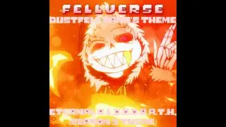 FELLVERSE DUSTFELL SANS'S THEME | ETERNAL B.L.O.O.D.B.A.T.H. | Fellverse Ai Cover (Season 3 Theme)