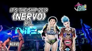 'NERVO' H/L | IT'S THE SHIP 🇸🇬 2019