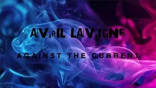 Together + Strangers Again (Mashup) - Avril Lavigne & Against the Current