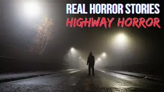REAL HIGHWAY HORROR STORIES - BASED ON REAL EVENTS