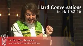 Hard Conversations | The Rev. Mary Lessmann