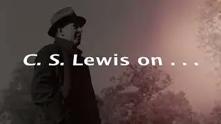 Part 5 C.S. Lewis On Suffering with Dr. Constance Rice - Cathedral Arts Ministries