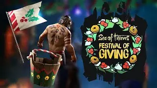 Festival of Giving - Sea of Thieves Event Video